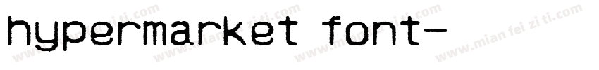hypermarket font字体转换
